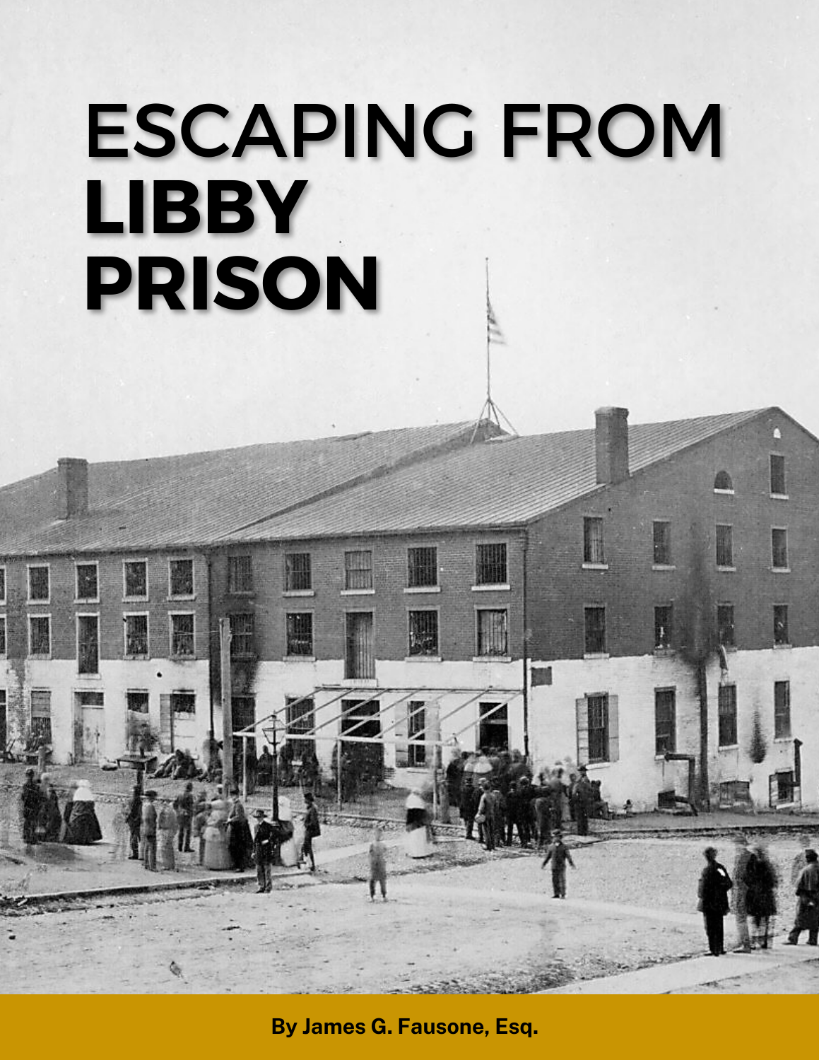 Escaping from Libby Prison