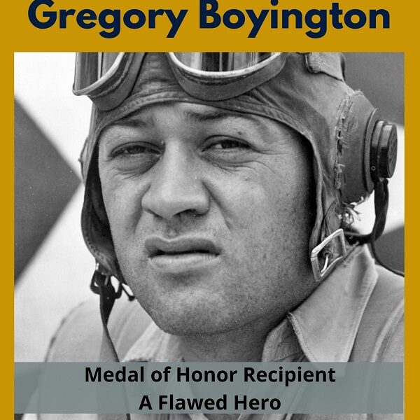 Gregory Boyington - A Flawed Hero - Heroes Story Cover